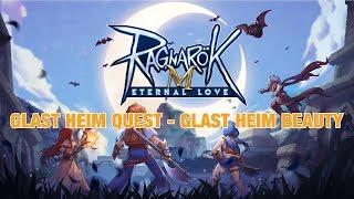 Ragnarok M Eternal Love - Glast Heim Beauty Quest