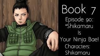 (Shikamaru X Listener) ROLEPLAY “Shikamaru Is Your Ninja Bae!"