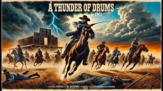 A Thunder of Drums (1961) [HD-Restore]