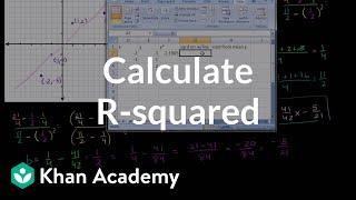 Calculating R-squared | Regression | Probability and Statistics | Khan Academy