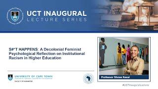 Professor Shose Kessi Inaugural Lecture S#*T Happens