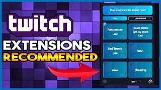 Twitch Extensions I Recommend For Streamers