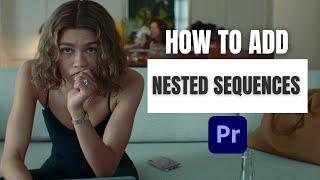 How to Nest Sequences in Premiere Pro 2024