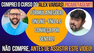 Comprei o Curso do Alex Vargas! PICARETAGEM!? Fórmula Negócio Online (FNO 4.0) - Conheça Por Dentro!