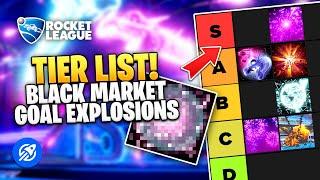 Black Market Goal Explosions Tier List Rankings - Rocket League