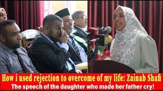 "Life is not easy it's a struggle " : The speech of the daughter Zainab who made Dr Shafi cry