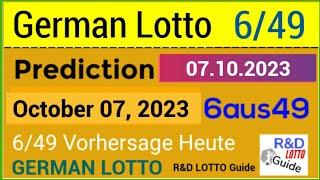 German Lotto 6/49 Prediction For 7 October 2023 | TODAY'S GERMAN LOTTERY 6aus49 07.10.2023