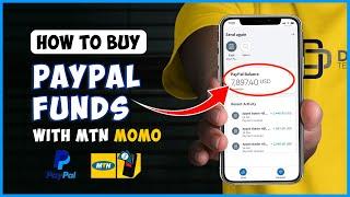 How To Buy Paypal Funds With Mobile Money (MoMo) In Ghana |  STEP BY STEP