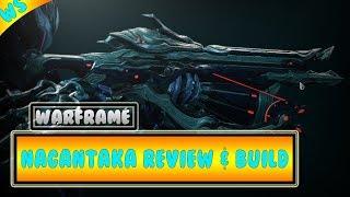 Warframe: Nagantaka - Review & Build