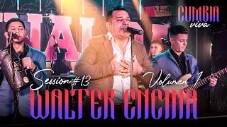 WALTER ENCINA - Cumbia Viva Session #13 - Walter Encina