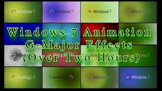 Windows 7 Animation G-Major Effects (Over Two Hours)