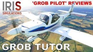 IRIS Simulations Grob Tutor T.1 | Full Flight Review | Microsoft Flight Simulator