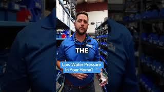 Low Water Pressure In Your Home? 