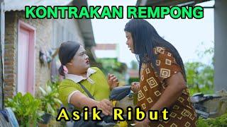 ASIK RIBUT || KONTRAKAN REMPONG EPISODE 903