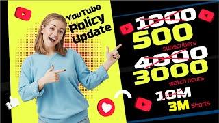 YouTube Monetization policy (2023)-500 Subscribers-3000 Watch Time & 3.M-shorts views