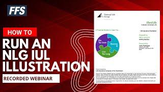 FFS Webinar: Running an LSW/NLG IUL Illustration