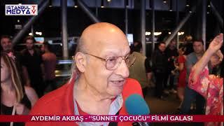 Ferdi Atuner Röportajımız - Aydemir Akbaş - Sünnet Çocuğu Filminin Galası Yapıldı.