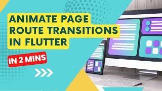 Animate Page Route Transitions in Flutter