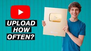 How Often Should You Upload on YouTube? - 6 Tips