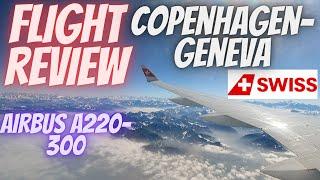 Flight Review | Copenhagen to Geneva (CPH-GVA) | SWISS | Airbus A220-300