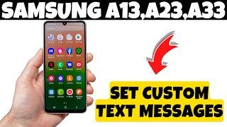 How to Set Custom Text Messages Notification Sound Samsung A13,A23,A33