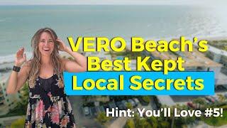 The 5 Best-Kept Secrets of Vero Beach Locals 