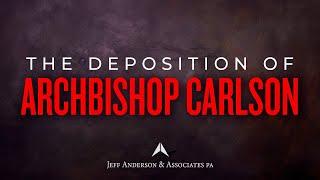 Deposition of Archbishop Carlson on Alleged Cover-Up of Child Sex Abuse