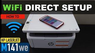 HP LaserJet M141we WiFi Direct Setup.