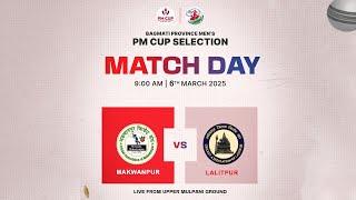 FINAL || MAKWANPUR vs LALITPUR || BAGMATI PROVINCE MEN'S PM CUP SELECTION 2025 || LIVE ||