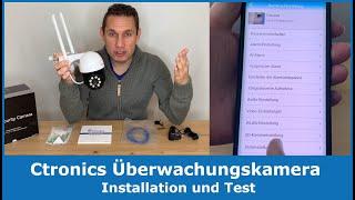 Ctronics WLAN IP Überwachungskamera mit 5MP || Installation & Test (schwenkbare Kamera)