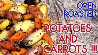 Roasted Potatoes and Carrots