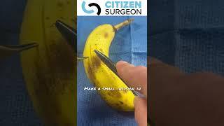 Why I suture on bananas!  They are perfect!