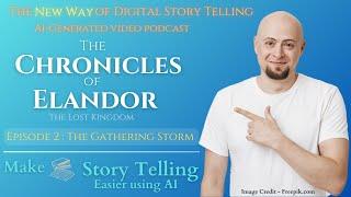 The Chronicles of Elandor | Episode 2 - The Gathering Storm