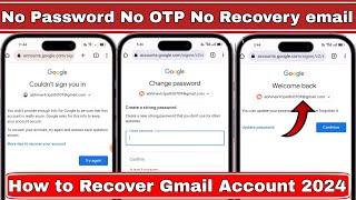 How to Recover Gmail Account without Phone Number and Recovery Email 2024