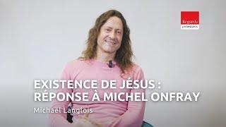 Peut-on prouver l’historicité de Jésus ? Entretien avec Michaël Langlois