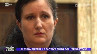 Alessia Pifferi, le motivazioni dell'ergastolo - Estate in diretta 09/08/2024