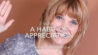 A Habit Of Appreciation (The Wave)