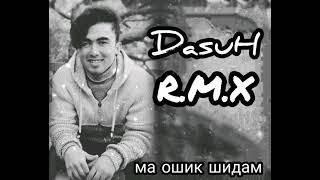 DasuHR.M.X–ма ошикт шидамДхтараки Порвори2021