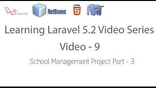 Learning Laravel 5.2 Series - School Management Project Part - 3