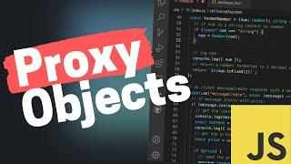 A Practical Guide to JavaScript Proxy Objects