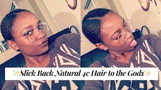 How To slick Back Natural 4C Hair to The Gods || itstoshi ||