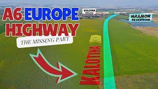 Ep. #03 | S03 | A6 EUROPE Highway - The MISSING Part | Строеж на магистрала Европа