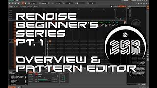 RENOISE Beginner's Tutorial series PT.1 •••Transport, overview, and pattern editor