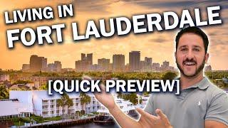 Living In Fort Lauderdale, Florida [Quick Preview]