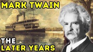 Mark Twain - The Later Years | Biographical Documentary