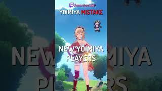 New Yoimiya Players AVOID THIS MISTAKE!