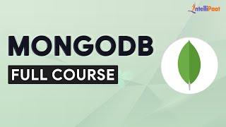 MongoDB Course | MongoDB Tutorial | MongoDB For Beginners | MongoDB Full Course | Intellipaat