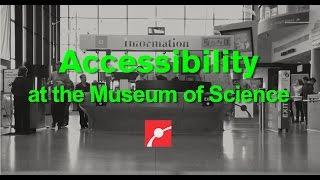 Accessibility at the Museum of Science