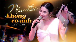 TỐ MY gây thương nhớ với BẢN TÌNH CA PHÒNG TRÀ bất hủ qua năm tháng | Nếu Đời Không Có Anh