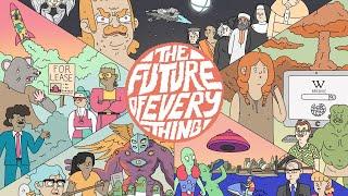 The Future of Everything